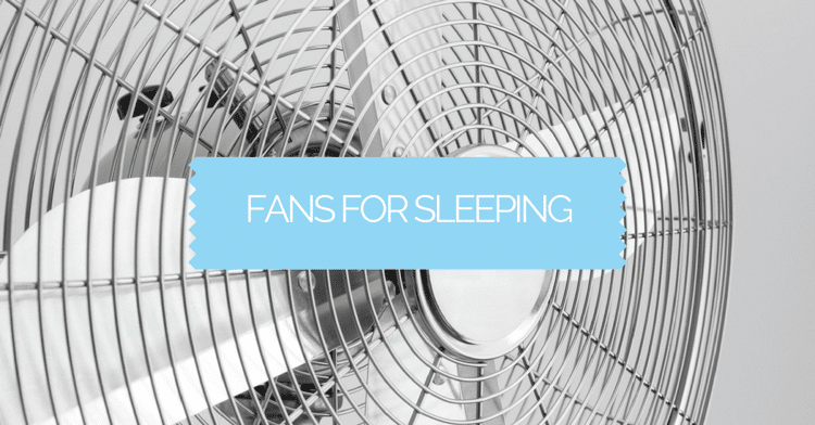 Fans For Sleeping